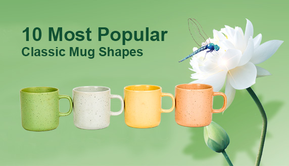 10 Most Popular Classic Mug Shapes — Which One Is Your Favorite?10 Most Popular Classic Mug Shapes — Which One Is Your Favorite?